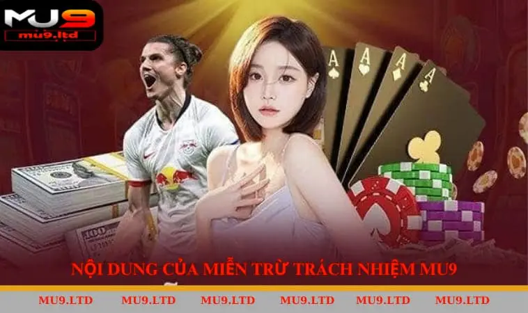 Nội Dung Của Miễn Trừ Trách Nhiệm MU9